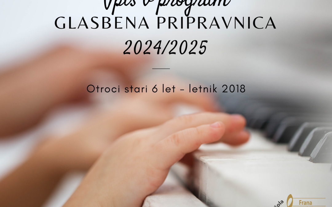 Glasbena pripravnica, za otroke stare 6 let – letnik 2018