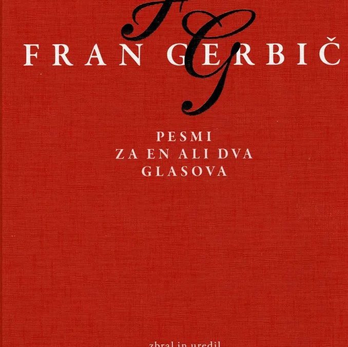 Recenzija: Fran Gerbič, Pesmi za en ali dva glasova